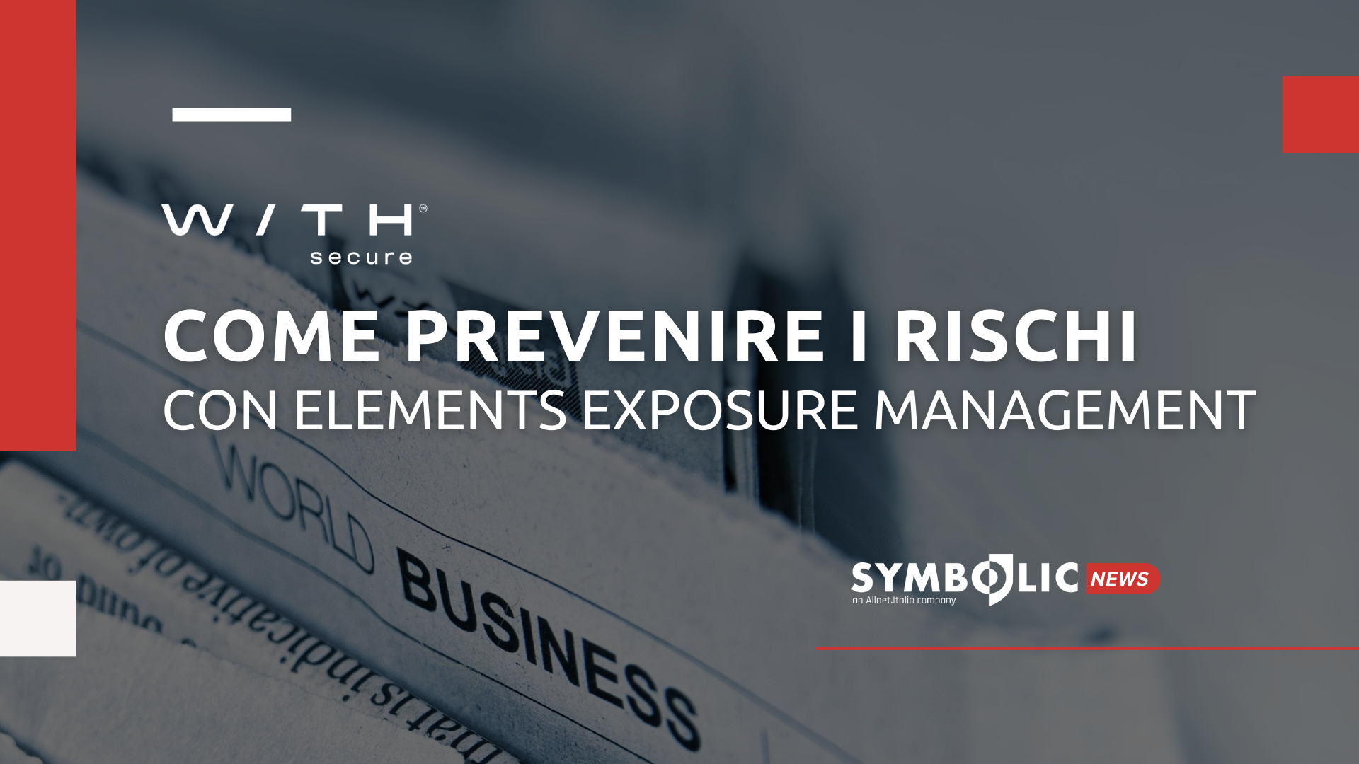 Come prevenire i rischi con WithSecure Elements Exposure Management 